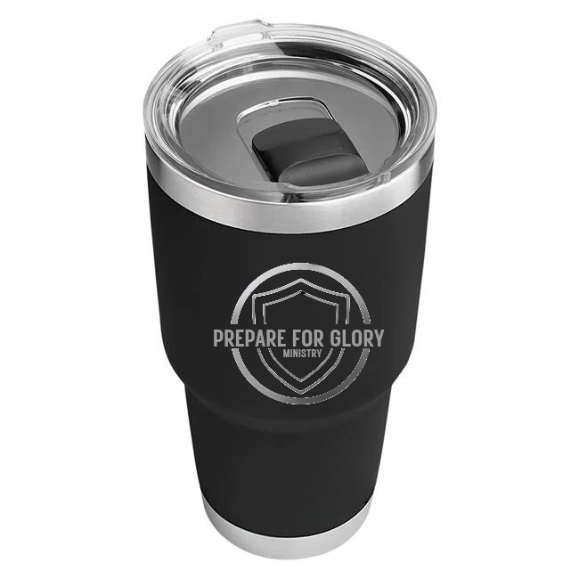 Prepare For Glory 30 oz Tumbler